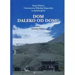 DOM DALEKO OD DOMU ALBUM Ireneusz Sobota - Wydawnictwo Naukowe UMK