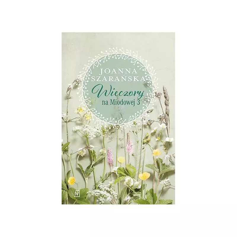 WIECZORY NA MIODOWEJ Joanna Szarańska - Czwarta Strona WIECZORY NA MIODOWEJ Joanna Szarańska - Czwarta Strona
