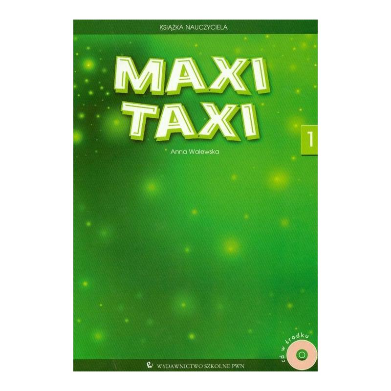MAXI TAXI KSIĄŻKA NAUCZYCIELA 1+ CD ANNA WALEWSKA