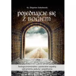 POJEDNAJCIE SIĘ Z BOGIEM Zbigniew Sobolewski - Bernardinum