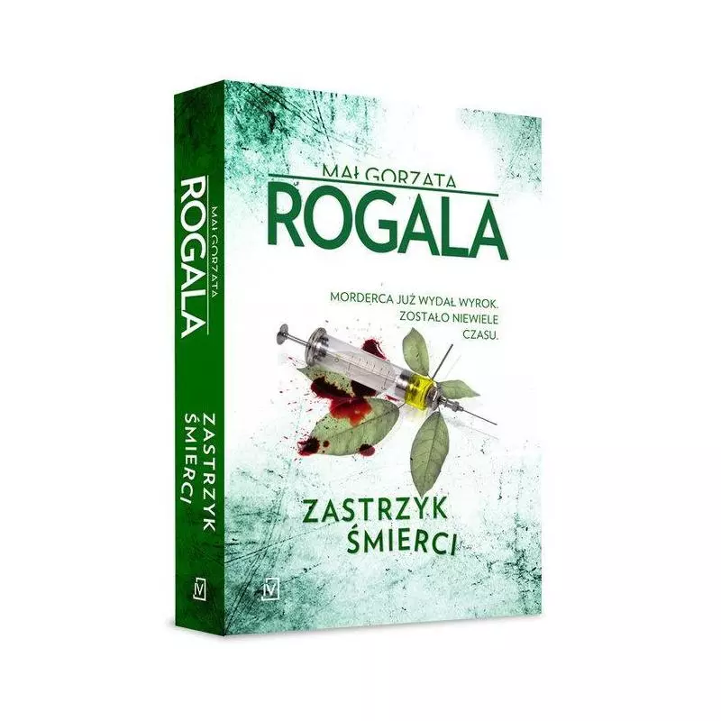 ZASTRZYK ŚMIERCI Małgorzata Rogala - Czwarta Strona