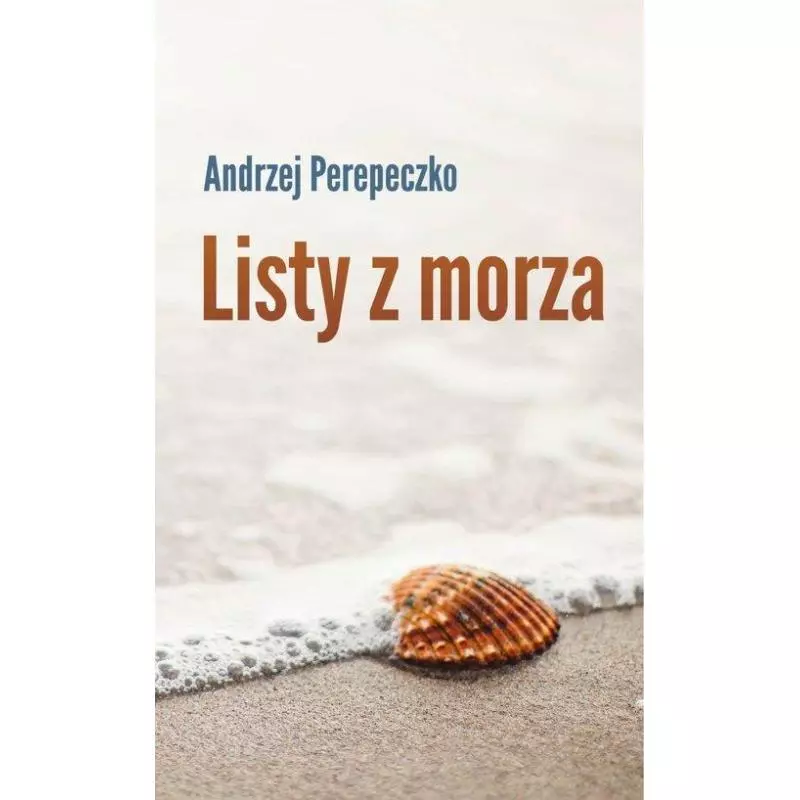 LISTY Z MORZA Andrzej Perepeczko - Bernardinum