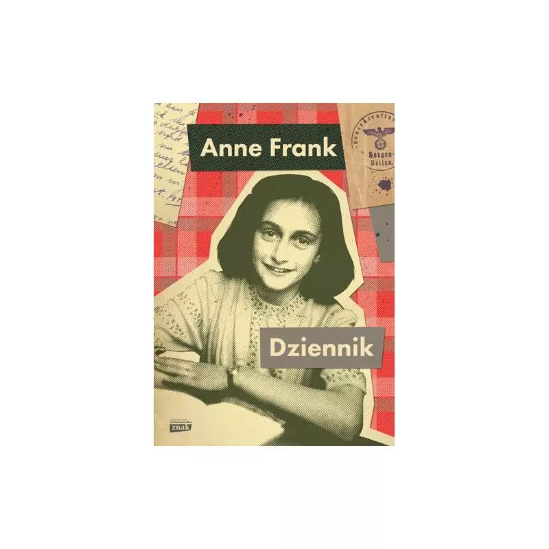 DZIENNIK ANNE FRANK Anne Frank - Znak Horyzont