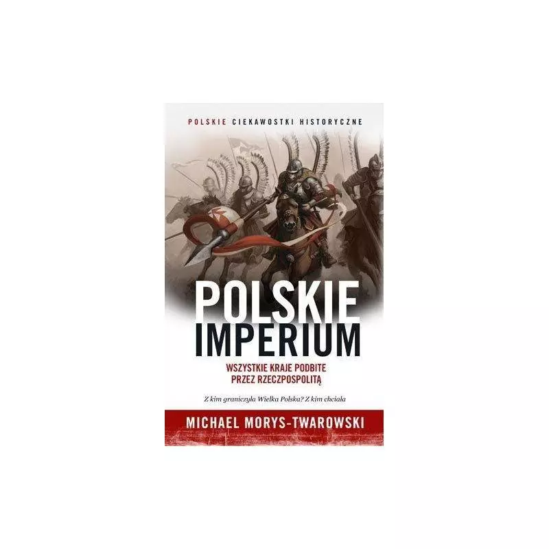 POLSKIE IMPERIUM Michael Morys-Twarowski - Znak