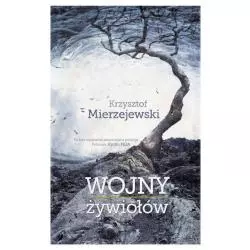 WOJNY ŻYWIOŁÓW Krzysztof Mierzejewski - Bernardinum