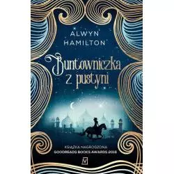 BUNTOWNICZKA Z PUSTYNI Alwyn Hamilton - Czwarta Strona