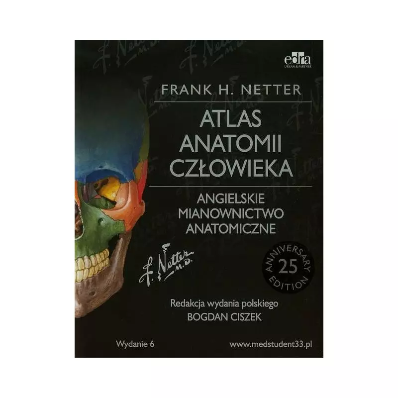 ATLAS ANATOMII CZŁOWIEKA ANGIELSKIE MIANOWNICTWO ANATOMICZNE Frank H. Netter - Edra Urban & Partner