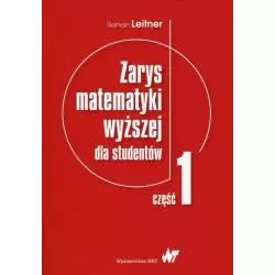 ZARYS MATEMATYKI WYŻSZEJ DLA STUDENTÓW Roman Leitner - WNT