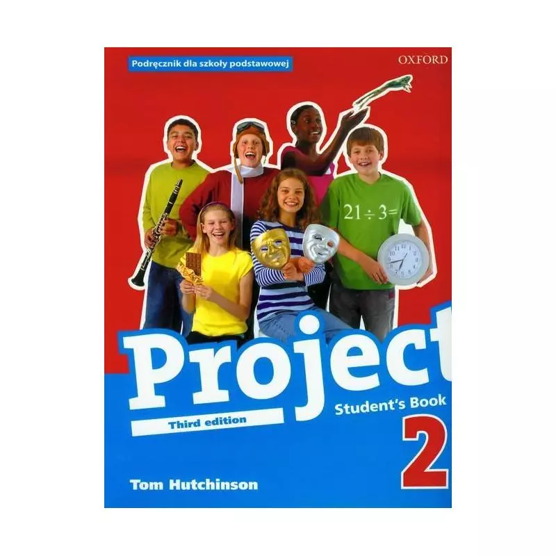 PROJECT 2 STUDENTS BOOK Tom Hutchinson - Oxford University Press