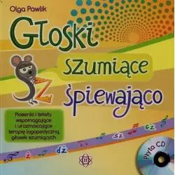 GŁOSKI SZUMIĄCE ŚPIEWAJĄCO + CD Olga Pawlik - Harmonia