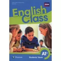 ENGLISH CLASS A1+ STUDENTS BOOK PODRĘCZNIK WIELOLETNI Jayne Croxford - Pearson