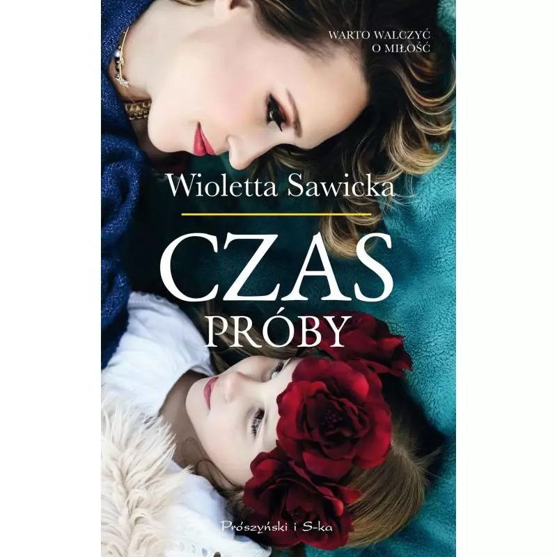 CZAS PRÓBY Wioletta Sawicka - Prószyński