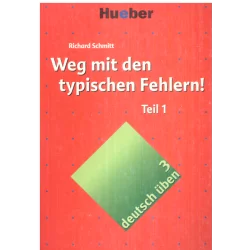 WEG MIT DEN TYPISCHEN FEHLERN TEIL 1 Richard Schmitt - Hueber Verlag