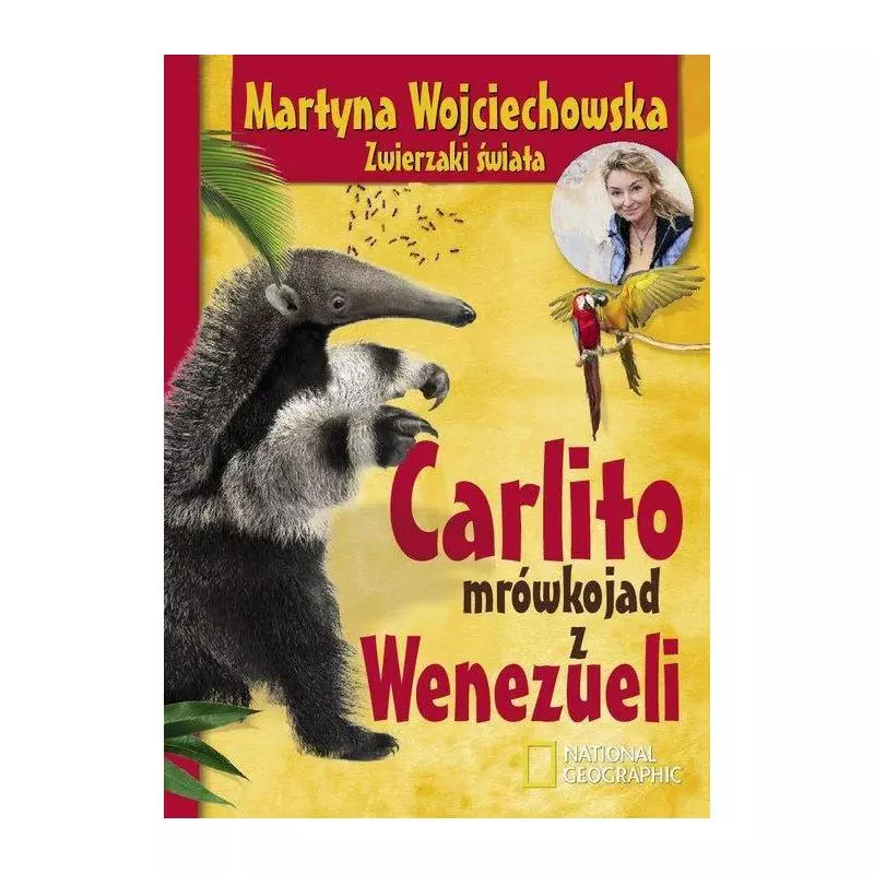 CARLITO, MRÓWKOJAD Z WENEZUELI NATIONAL GEOGRAPHIC Martyna Wojciechowska - National Geographic