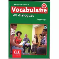 VOCABULAIRE EN DIALOGUES NIVEAU INTERMEDIAIRE + CD Evelyne Sirejols - Cle International