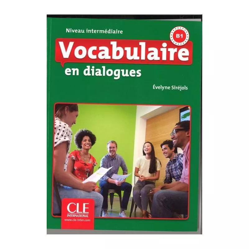 VOCABULAIRE EN DIALOGUES NIVEAU INTERMEDIAIRE + CD Evelyne Sirejols - Cle International