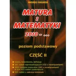 MATURA Z MATEMATYKI 2 POZIOM PODSTAWOWY Andrzej Kiełbasa - Lubiana