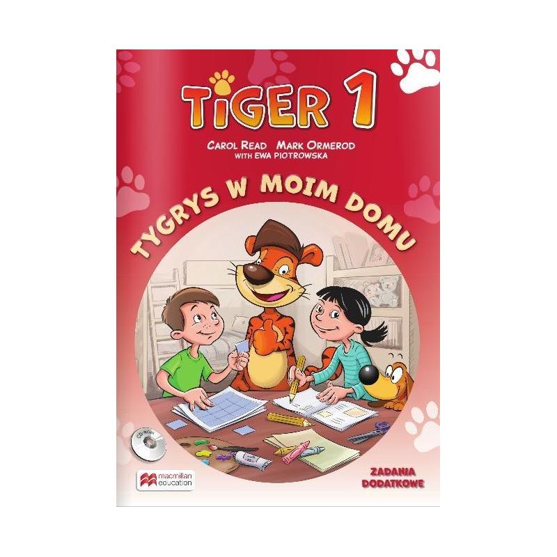 TIGER 1 TYGRYS W MOIM DOMU ZADANIA DODATKOWE CAROL READ, MARK ORMEROD, EWA PIOTROWSKA