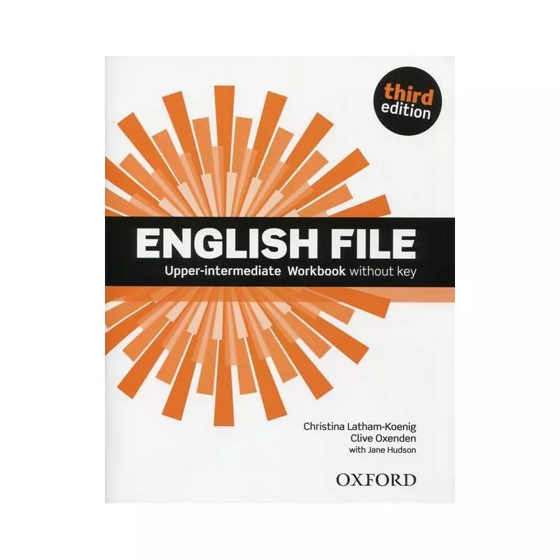 ENGLISH FILE UPPER-INTERMEDIATE WORKBOOK WITHOUT KEY - Oficyna Edukacyjna