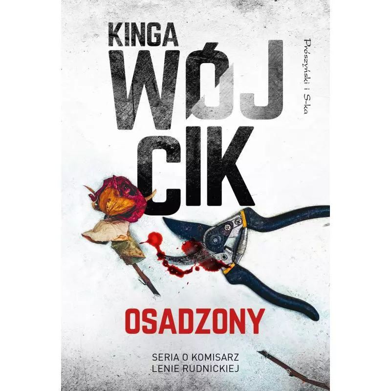 OSADZONY Kinga Wójcik - Prószyński