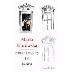 EWELINA PANNY I WDOWY 4 Maria Nurowska - Prószyński