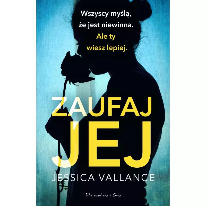 ZAUFAJ JEJ Jessica Vallance - Prószyński