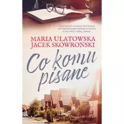 CO KOMU PISANE Jacek Skowroński, Maria Ulatowska - Prószyński