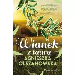 WIANEK Z LAURU Agnieszka Olszanowska - Prószyński