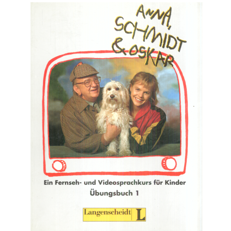 ANNA, SCHMIDT UND OSKAR ZESZYT ĆWICZEŃ 1 THEO SCHERLING, DIETER KIRSCH