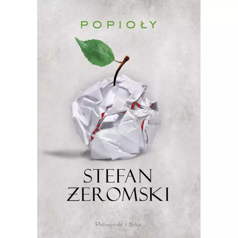 POPIOŁY Stefan Żeromski - Prószyński