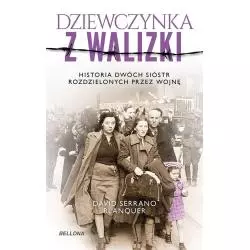 DZIEWCZYNKA Z WALIZKI David Serrano Blanquer - Bellona