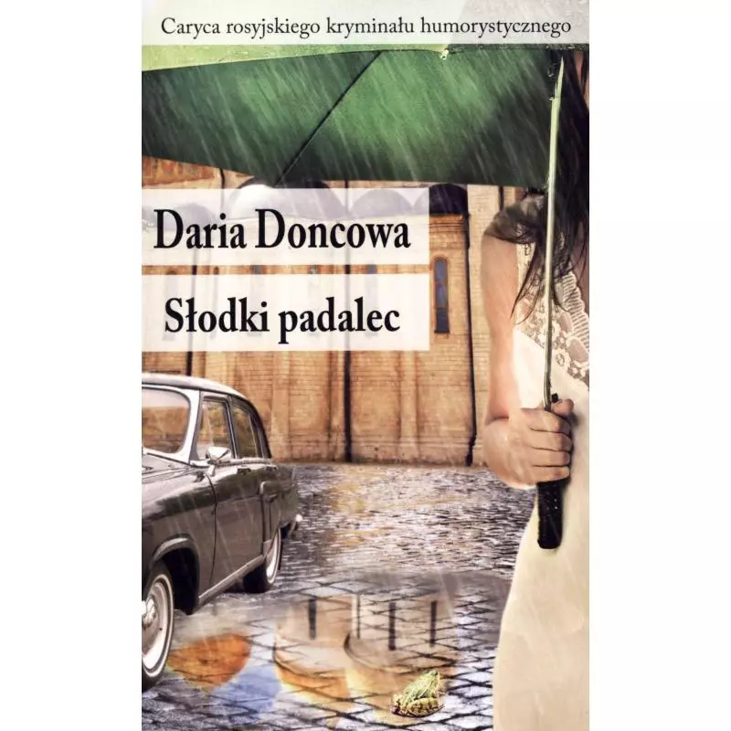 SŁODKI PADALEC Daria Doncowa - Świat Książki