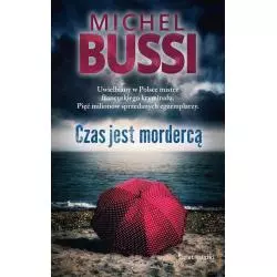 CZAS JEST MORDERCĄ Michel Bussi - Świat Książki