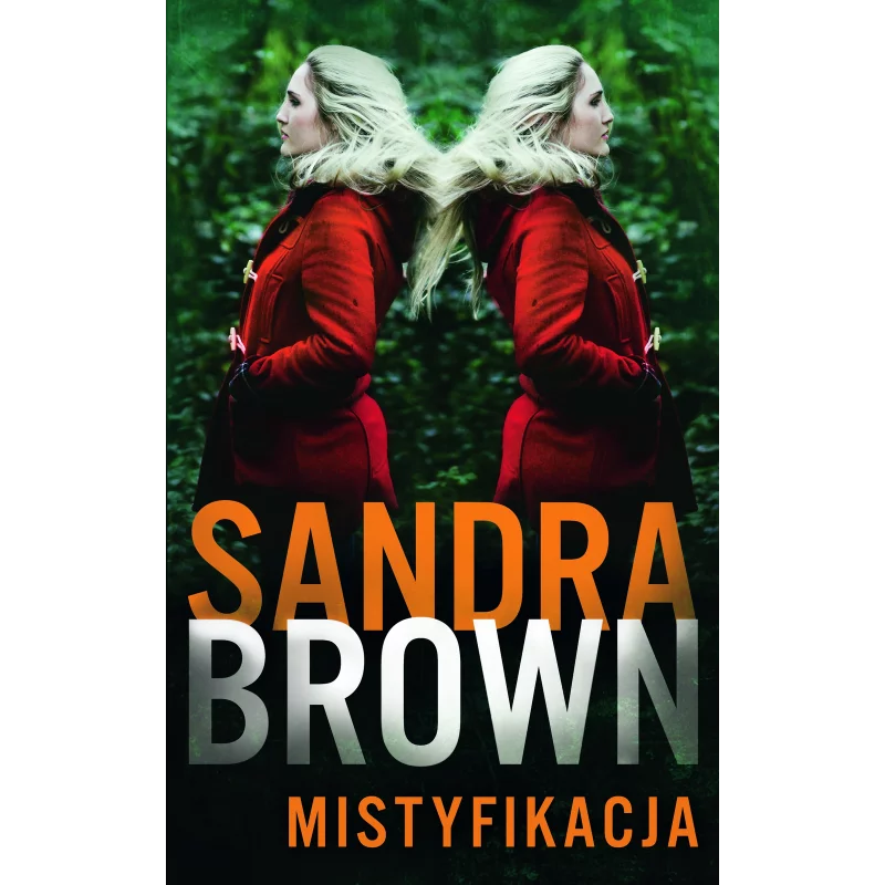 MISTYFIKACJA Sandra Brown - Świat Książki MISTYFIKACJA Sandra Brown - Świat Książki