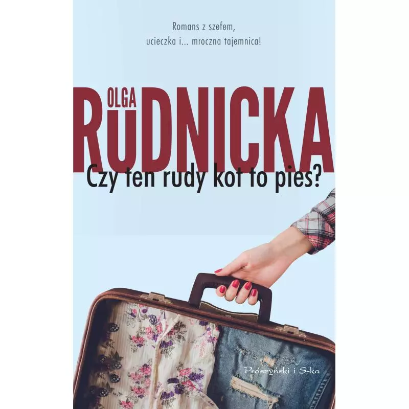 CZY TEN RUDY KOT TO PIES Olga Rudnicka - Prószyński