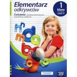 ELEMENTARZ ODKRYWCÓW KLASA 1 ĆWICZENIA DO EDUKACJI POLONISTYCZNEJ , PRZYRODNICZEJ, SPOŁECZNEJ 4 - Nowa Era