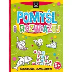 POMYŚL I ROZWIĄZUJ. KOLOROWE ŁAMIGŁÓWKI 6+ - Aksjomat