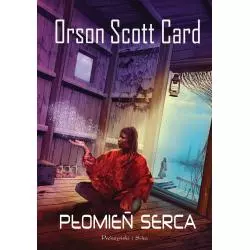 PŁOMIEŃ SERCA Orson Scott Card - Prószyński
