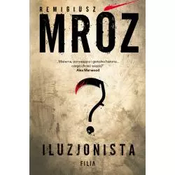 ILUZJONISTA Remigiusz Mróz - Filia