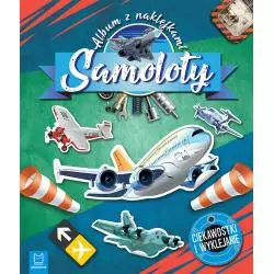 SAMOLOTY ALBUM Z NAKLEJKAMI CIEKAWOSTKI I WYKLEJANIE - Aksjomat