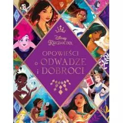DISNEY KSIĘŻNICZKA OPOWIEŚCI O ODWADZE I DOBROCI - Olesiejuk