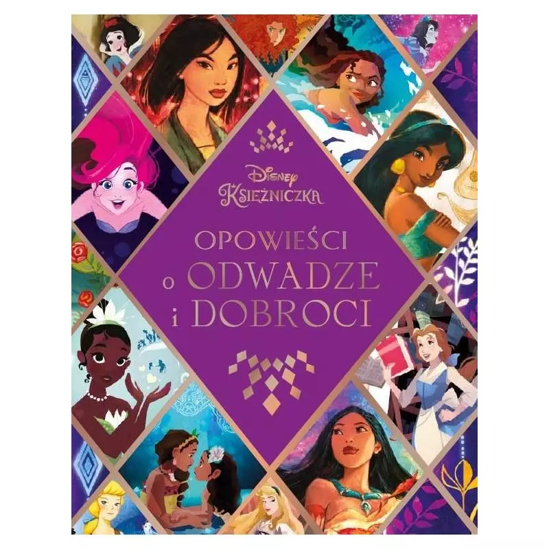 DISNEY KSIĘŻNICZKA OPOWIEŚCI O ODWADZE I DOBROCI - Olesiejuk