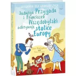 JADWIGA PRZYGODA I FRANCISZEK WSZĘDOBYLSKI OTKRYWAJĄ STOLICE EUROPY Kasia Kołodziej, Ewa Martynkien - Edipresse Polska