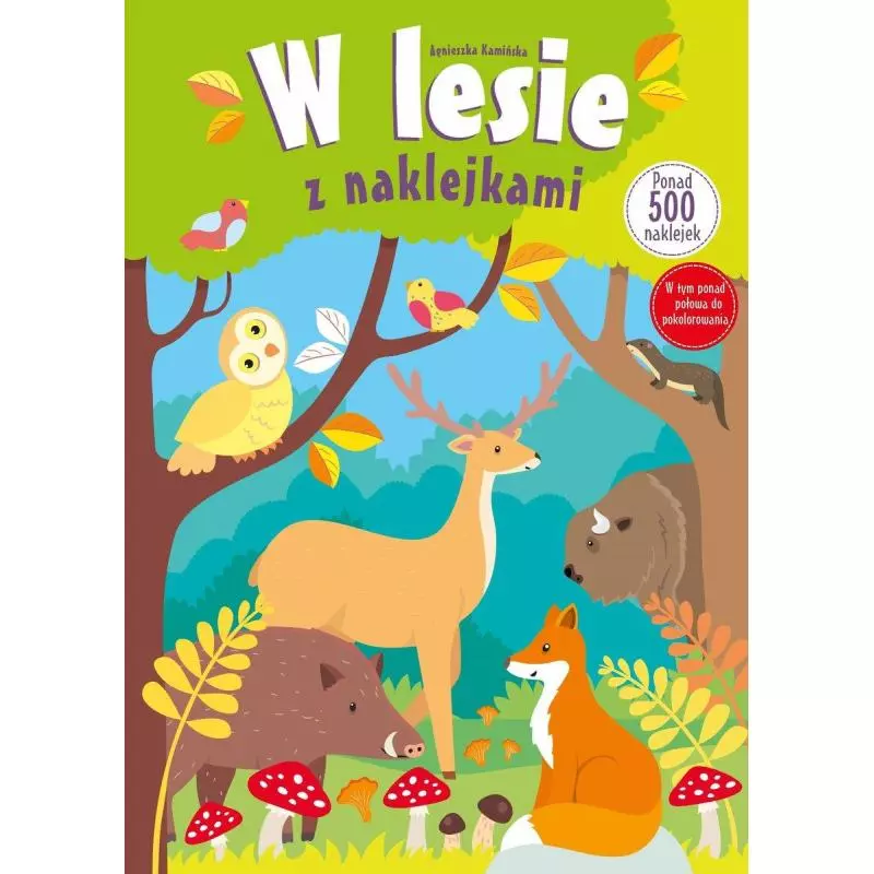 W LESIE Z NAKLEJKAMI Agnieszka Kamińska - Olesiejuk