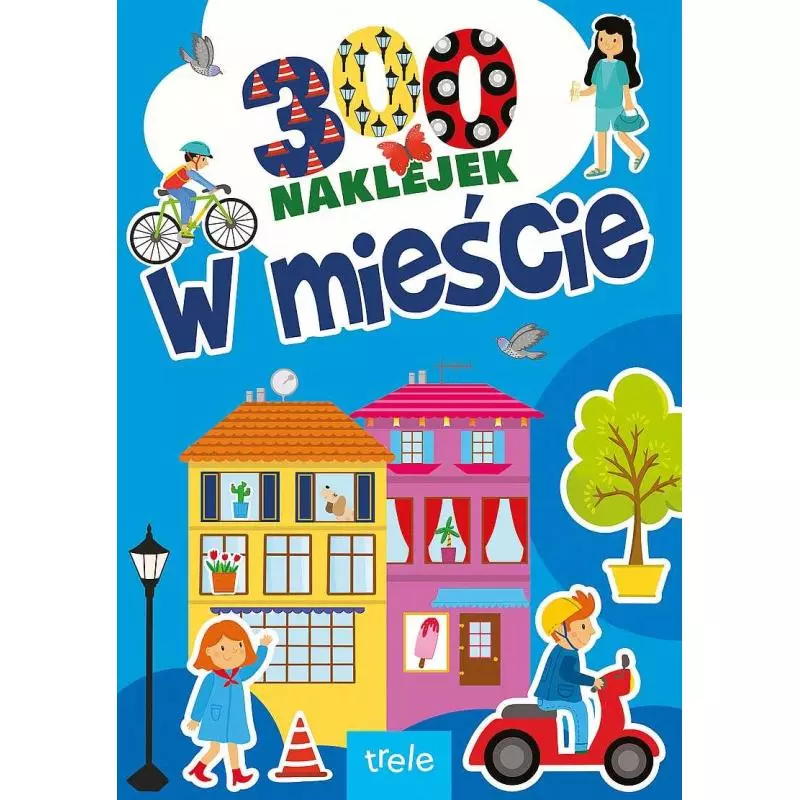 W MIEŚCIE 300 NAKLEJEK - Trele