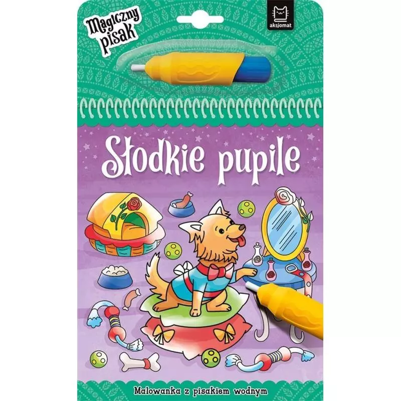 SŁODKIE PUPILE MALOWANKA Z PISAKIEM WODNYM 3+ - Aksjomat