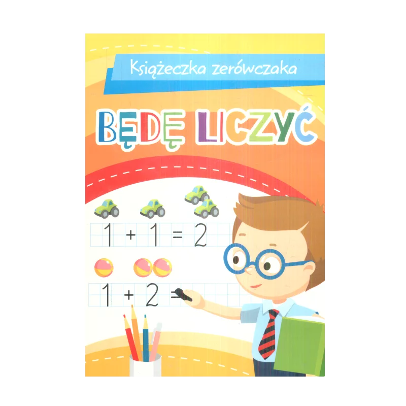 BĘDĘ LICZYĆ KSIĄŻECZKA ZERÓWECZKA - Olesiejuk