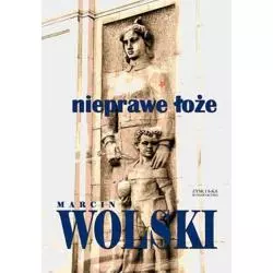 NIEPRAWE ŁOŻE Marcin Wolski - Zysk