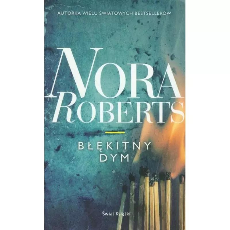 BŁĘKITNY DYM Nora Roberts - Świat Książki