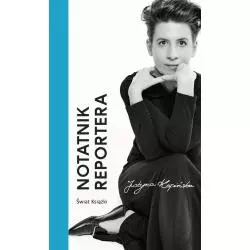 NOTATNIKI REPORTERA Justyna Kopińska - Świat Książki